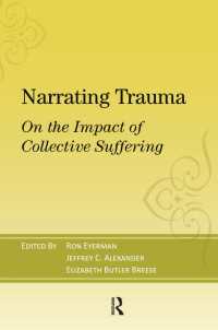 Narrating Trauma : On the Impact of Collective Suffering