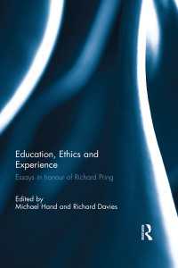 Education, Ethics and Experience : Essays in honour of Richard Pring
