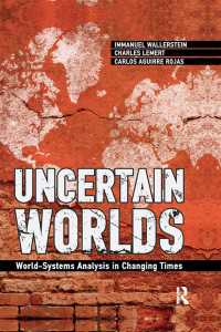 Ｉ．ウォーラーステイン（共）著／不確実な世界：世界システム分析の現在<br>Uncertain Worlds : World-systems Analysis in Changing Times