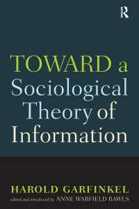 Ｈ．ガーフィンケル著／情報の社会学<br>Toward A Sociological Theory of Information