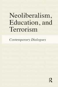 ネオリベラリズム、教育、テロリズム：同時代の対話<br>Neoliberalism, Education, and Terrorism : Contemporary Dialogues