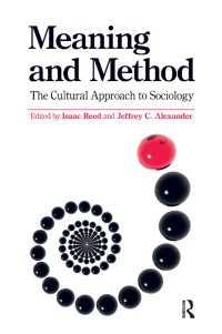 意味と方法：社会学への文化的アプローチ<br>Meaning and Method : The Cultural Approach to Sociology