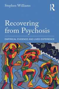 Recovering from Psychosis : Empirical Evidence and Lived Experience