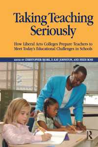リベラル・アーツ・カレッジの教師養成法<br>Taking Teaching Seriously : How Liberal Arts Colleges Prepare Teachers to Meet Today's Educational Challenges in Schools