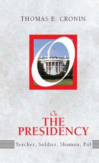 アメリカ大統領制について<br>On the Presidency : Teacher, Soldier, Shaman, Pol