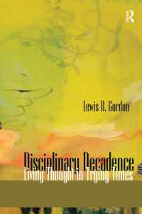 ディシプリンの退廃：試練の時代に生ける思想<br>Disciplinary Decadence : Living Thought in Trying Times