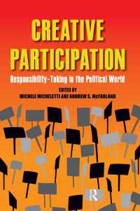 Creative Participation : Responsibility-Taking in the Political World