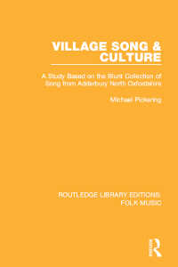 Village Song & Culture : A Study Based on the Blunt Collection of Song from Adderbury North Oxfordshire