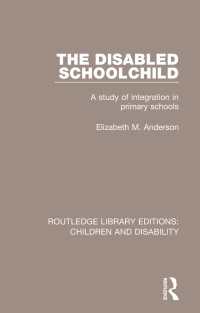 The Disabled Schoolchild : A Study of Integration in Primary Schools