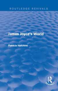 ジェイムズ・ジョイスの世界（復刊）<br>James Joyce's World (Routledge Revivals)