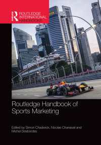 ラウトレッジ版　スポーツ・マーケティング・ハンドブック<br>Routledge Handbook of Sports Marketing