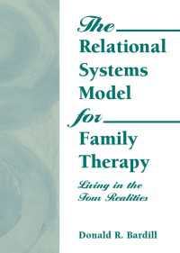 The Relational Systems Model for Family Therapy : Living in the Four Realities