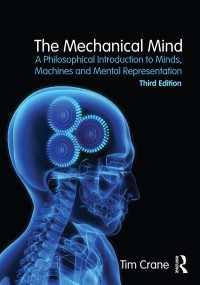 心、機械、心的表象への哲学的入門（第３版）<br>The Mechanical Mind : A Philosophical Introduction to Minds, Machines and Mental Representation（3 NED）