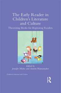 The Early Reader in Children’s Literature and Culture : Theorizing Books for Beginning Readers