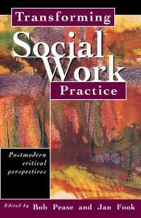 Transforming Social Work Practice : Postmodern Critical Perspectives