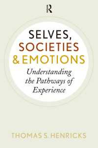 Selves, Societies, and Emotions : Understanding the Pathways of Experience