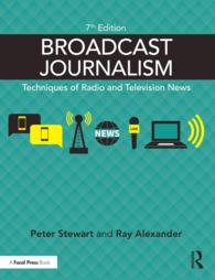 Broadcast Journalism : Techniques of Radio and Television News（7 NED）