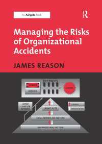 『組織事故：起こるべくして起こる事故からの脱出』（原書）<br>Managing the Risks of Organizational Accidents