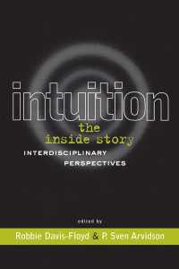 Intuition: The Inside Story : Interdisciplinary Perspectives