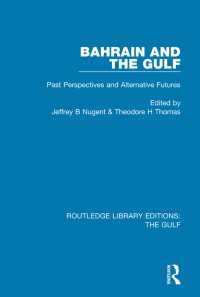 Bahrain and the Gulf : Past, Perspectives and Alternative Futures