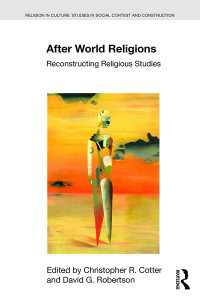 世界宗教以後：宗教学の再構築<br>After World Religions : Reconstructing Religious Studies
