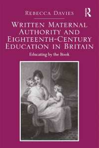 １８世紀イギリス文学と母性教育<br>Written Maternal Authority and Eighteenth-Century Education in Britain : Educating by the Book