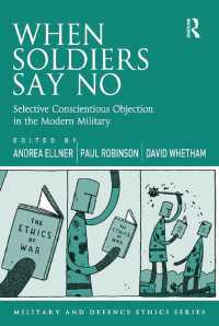 When Soldiers Say No : Selective Conscientious Objection in the Modern Military
