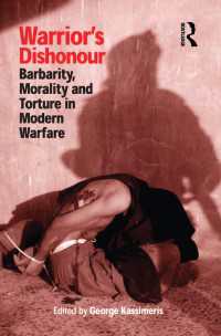 戦時における残虐性、道徳と拷問<br>Warrior's Dishonour : Barbarity, Morality and Torture in Modern Warfare
