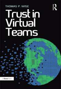ヴァーチャル・チームにおける信頼<br>Trust in Virtual Teams : Organization, Strategies and Assurance for Successful Projects