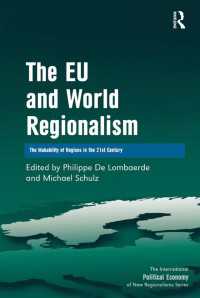 ＥＵと地域主義<br>The EU and World Regionalism : The Makability of Regions in the 21st Century