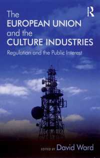ＥＵと文化産業：規制と公益<br>The European Union and the Culture Industries : Regulation and the Public Interest