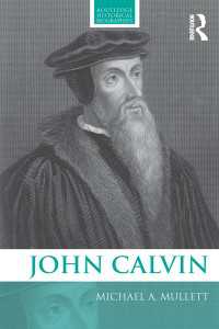 カルヴァン伝<br>John Calvin