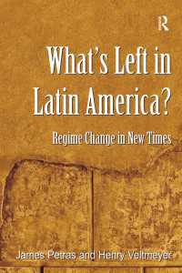 ラテンアメリカに残されたもの<br>What's Left in Latin America? : Regime Change in New Times