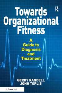 Towards Organizational Fitness : A Guide to Diagnosis and Treatment