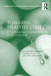 健康都市に向けて（第２版）<br>Towards Healthy Cities : Comparing Conditions for Change
