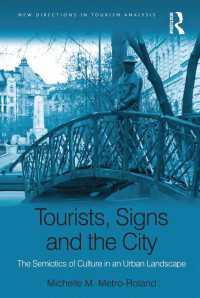Tourists, Signs and the City : The Semiotics of Culture in an Urban Landscape