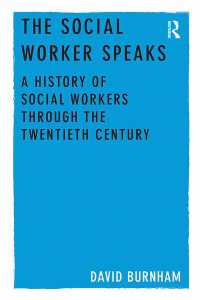 The Social Worker Speaks : A History of Social Workers Through the Twentieth Century