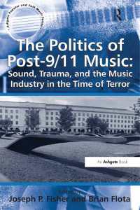 9.11後の音楽の政治学<br>The Politics of Post-9/11 Music: Sound, Trauma, and the Music Industry in the Time of Terror