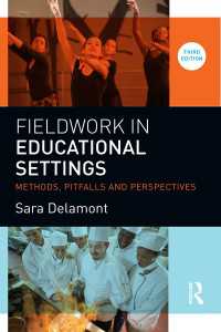 教育現場のフィールドワーク（第３版）<br>Fieldwork in Educational Settings : Methods, pitfalls and perspectives（3 NED）