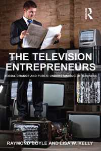 テレビと起業家<br>The Television Entrepreneurs : Social Change and Public Understanding of Business