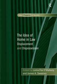 法における住居の概念：強制移住と財産剥奪<br>The Idea of Home in Law : Displacement and Dispossession