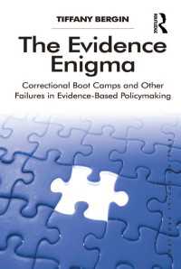 エビデンスの謎：矯正ブートキャンプの事例研究<br>The Evidence Enigma : Correctional Boot Camps and Other Failures in Evidence-Based Policymaking