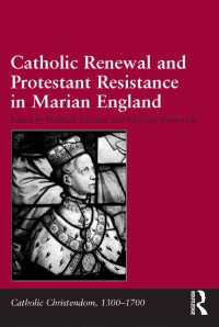 メアリ女王時代イングランドにおけるカトリックの刷新とプロテスタントの抵抗<br>Catholic Renewal and Protestant Resistance in Marian England