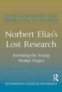 エリアスの幻の社会調査：青年労働者プロジェクト再訪<br>Norbert Elias's Lost Research : Revisiting the Young Worker Project