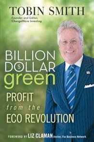 Billion Dollar Green : Profit from the Eco Revolution