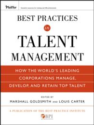 才能管理の優良事例<br>Best Practices in Talent Management : How the World's Leading Corporations Manage, Develop, and Retain Top Talent