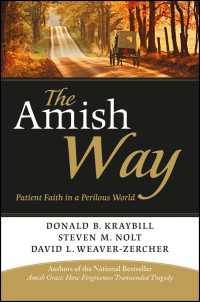 The Amish Way : Patient Faith in a Perilous World