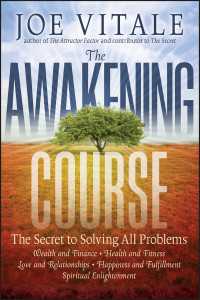 The Awakening Course : The Secret to Solving All Problems