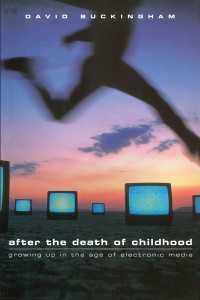 電子メディア時代における児童期の消滅<br>After the Death of Childhood