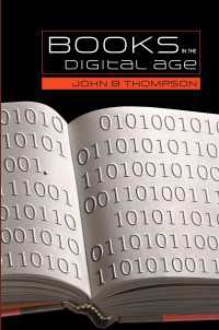 デジタル時代の書物：英米学術・高等教育出版界の変容<br>Books in the Digital Age : The Transformation of Academic and Higher Education Publishing in Britain and the United States